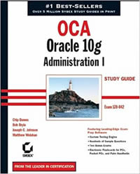OCA Oracle 10g Administration I Study Guide 1Z0-042 2005